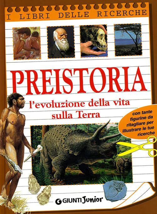 Preistoria. L'evoluzione della vita sulla terra 9788809027213