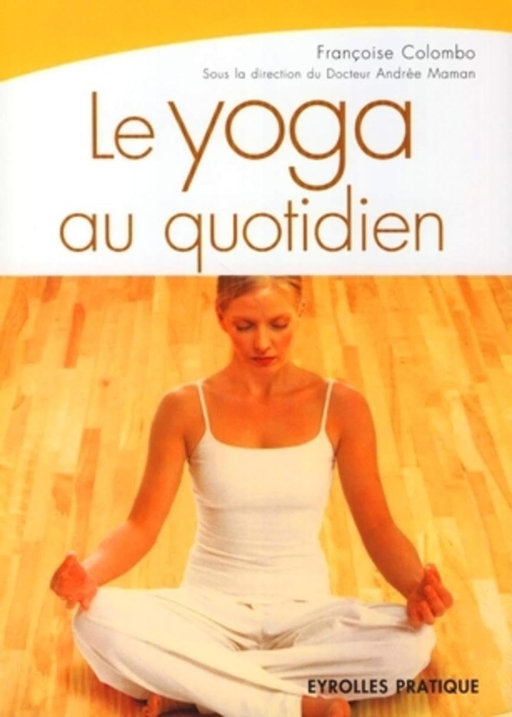 Le yoga au quotidien 9782708137301