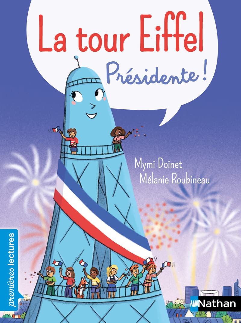La Tour Eiffel, présidente de la République - Premières lecture - Dès 6 ans 9782095020163