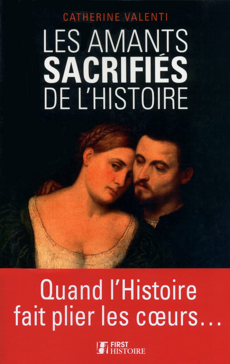 Les Amants sacrifiés de l'Histoire 9782754056397