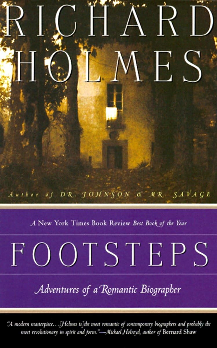 Footsteps: Adventures of a Romantic Biographer 9780679770046