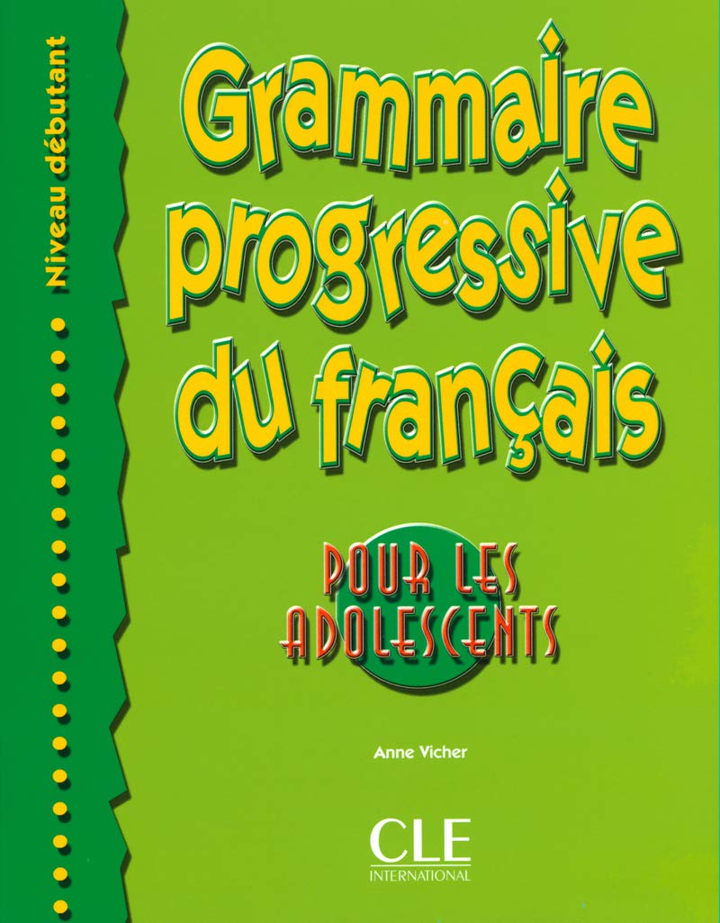 Grammaire progressive du français pour les adolescents, niveau débutant 9782090338669