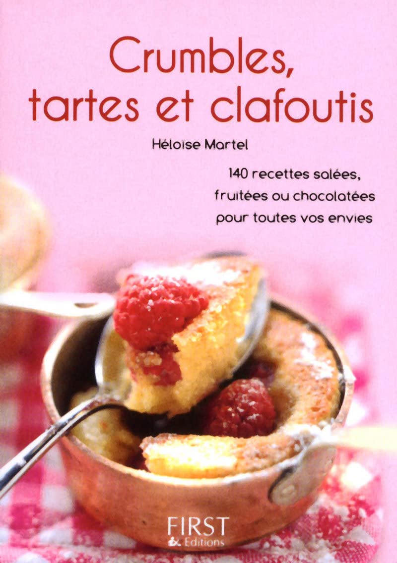 Petit Livre de - Crumbles, tartes et clafoutis 9782754016155