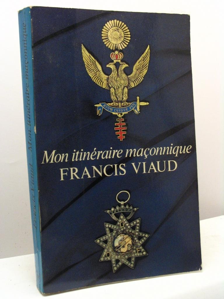 Mon itinéraire maçonnique 9782130380634