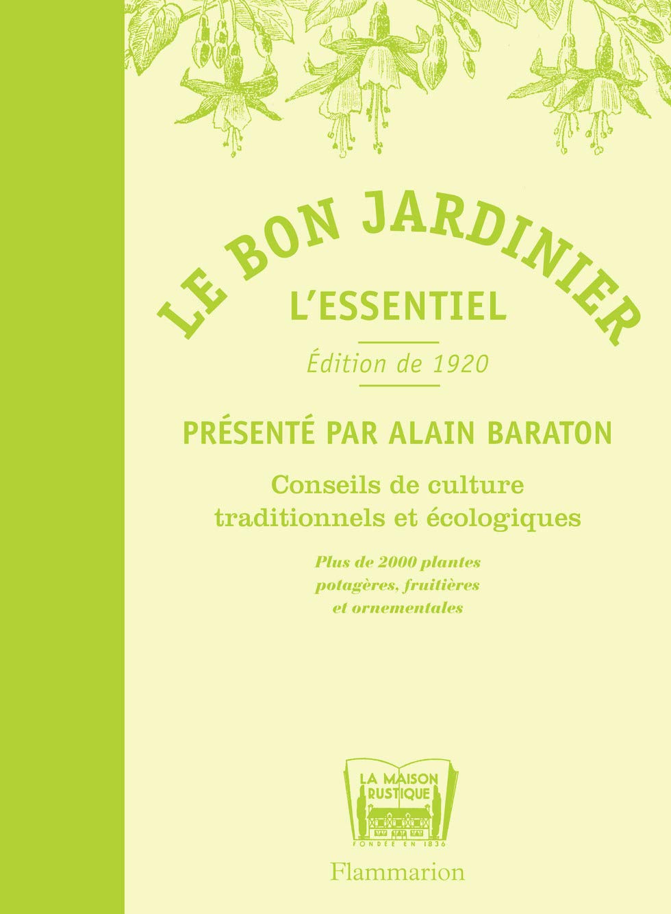 Le bon jardinier, l'essentiel - Édition de 1920 9782706600463