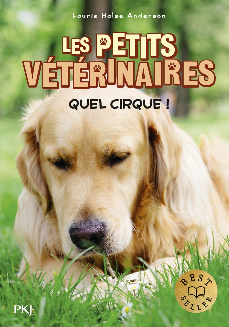 Les petits vétérinaires - tome 25 : Quel cirque ! (25) 9782266323437