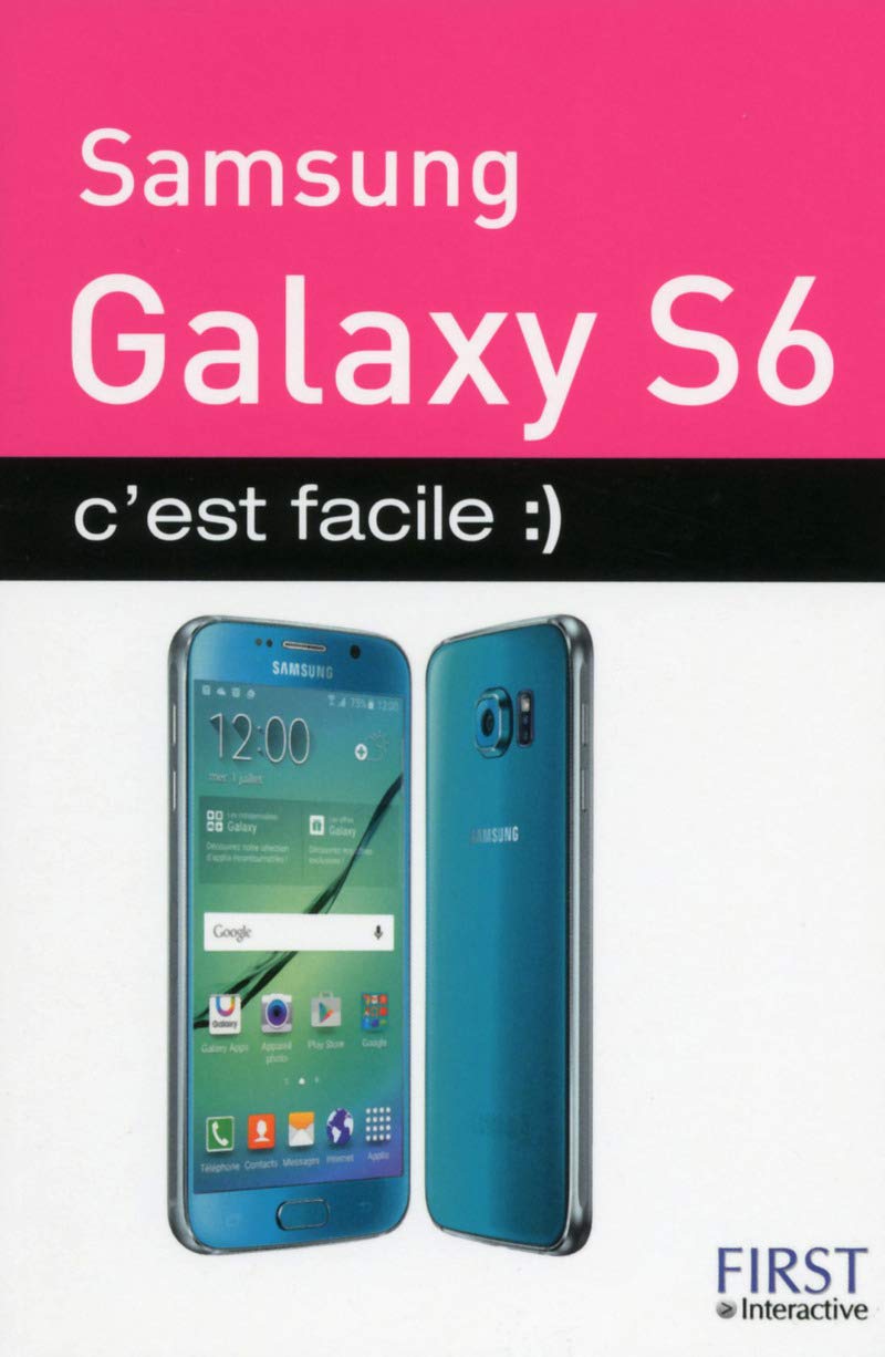 Samsung Galaxy S6 C'est facile 9782754074391