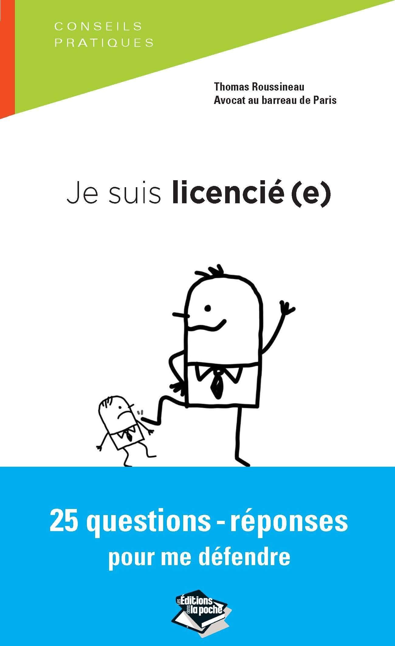 Je suis licencié(e), 25 questions-réponses pour me défendre 9791093106021