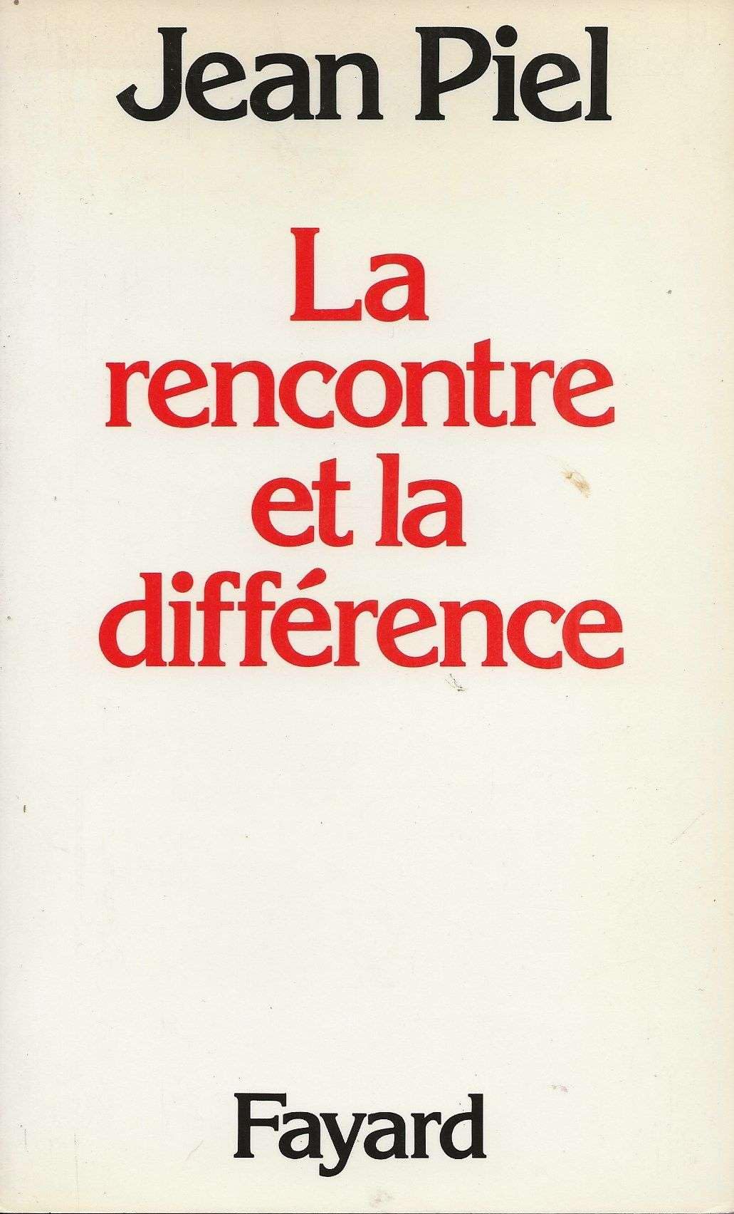 LA RENCONTRE DE LA DIFFERENCE 9782213011738