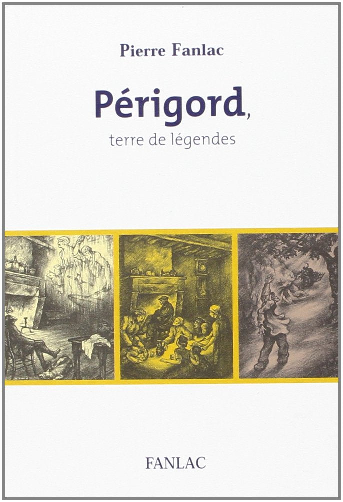 Périgord, terre de légendes 9782865772414