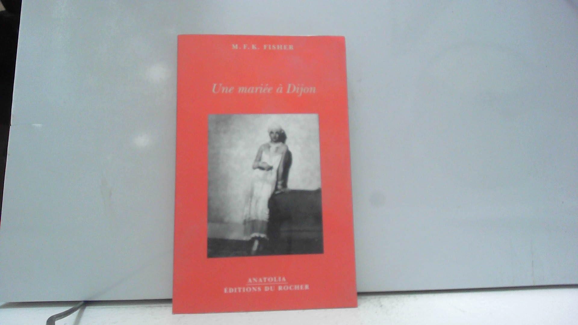 Une mariée à Dijon 9782268040905