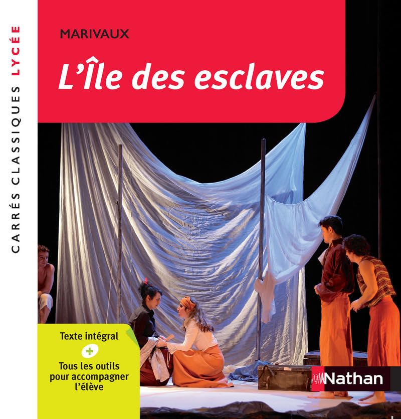 L'île des esclaves - Marivaux - Edition pédagogique Lycée - Carrés classiques Nathan 9782091889603