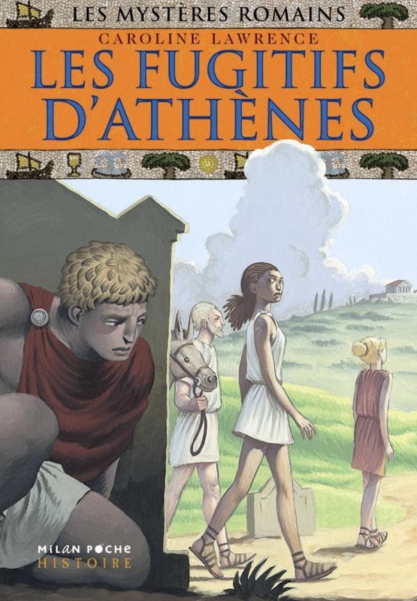 Les fugitifs d'Athènes: T.10 : Les fugitifs d'athènes 9782745918260