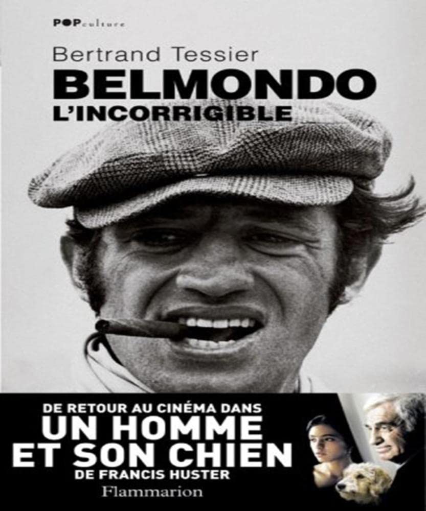 Belmondo l'incorrigible 9782081221284