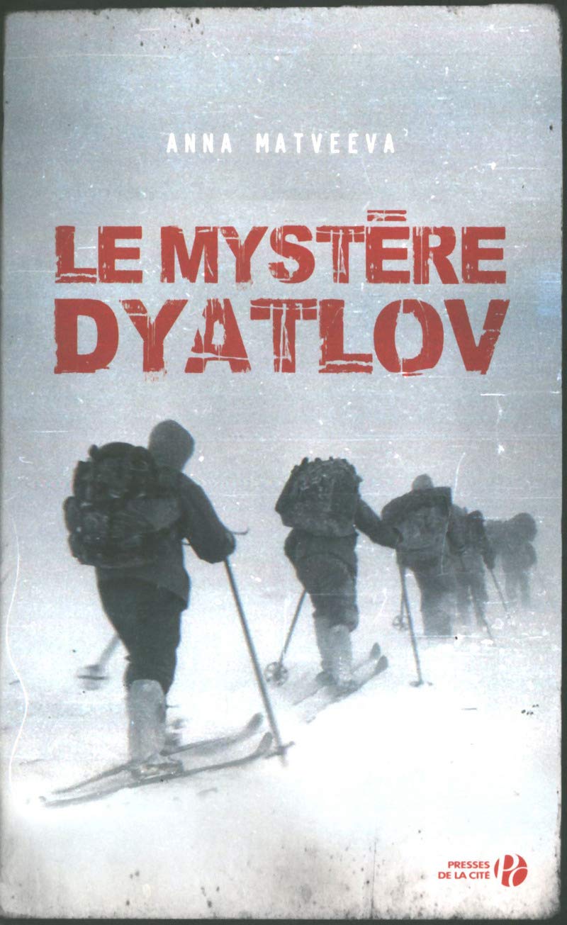 Le Mystère Dyatlov 9782258110403