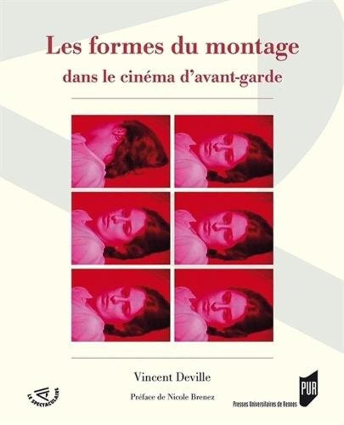 FORMES DU MONTAGE DANS LE CINEMA D AVANT GARDE 9782753529007