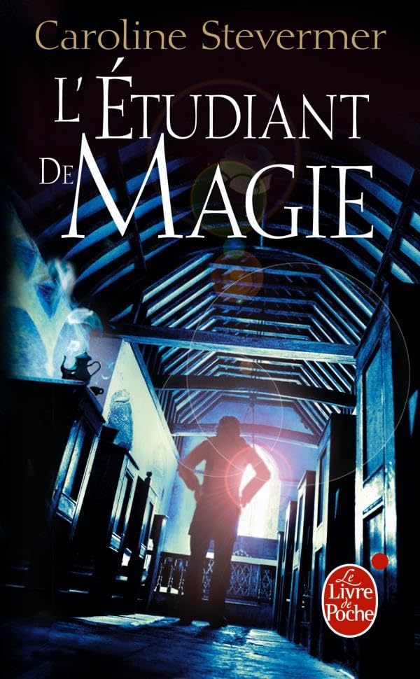 L'Etudiant de Magie (Le Collège de Magie, tome 2) 9782253023371
