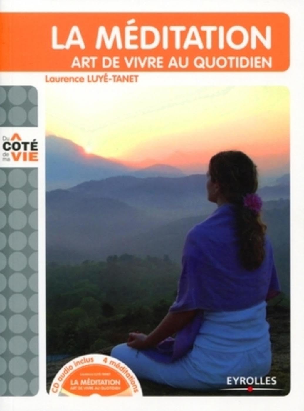 La méditation: Art de vivre au quotidien, avec cd-rom. 9782212546330