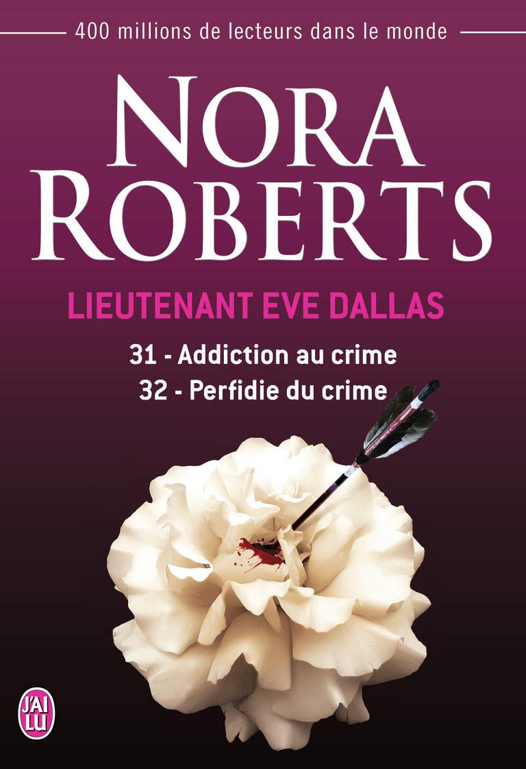 Lieutenant Eve Dallas, 31-32 : Addiction au crime - Perfidie du crime 9782290114155