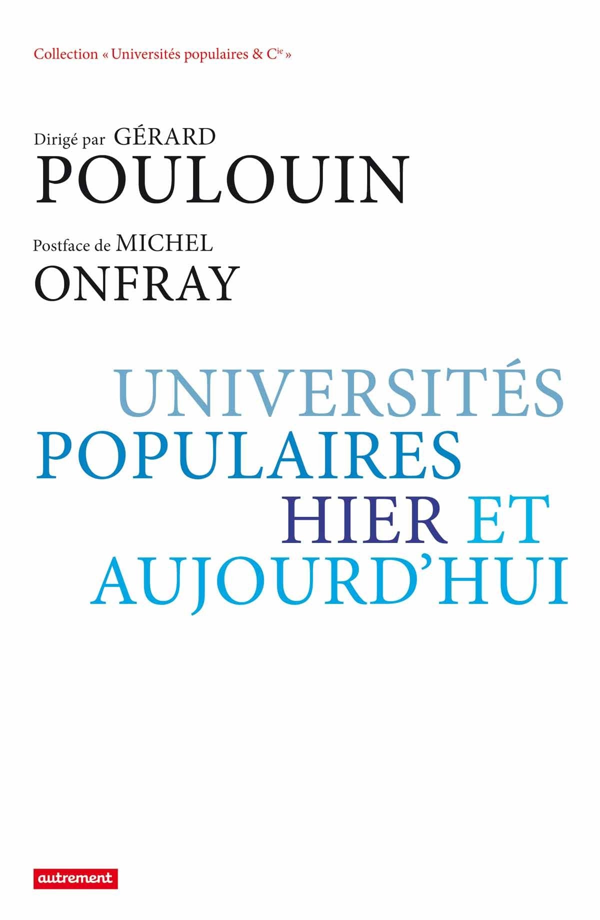 Universités populaires, hier et aujourd'hui 9782746733190