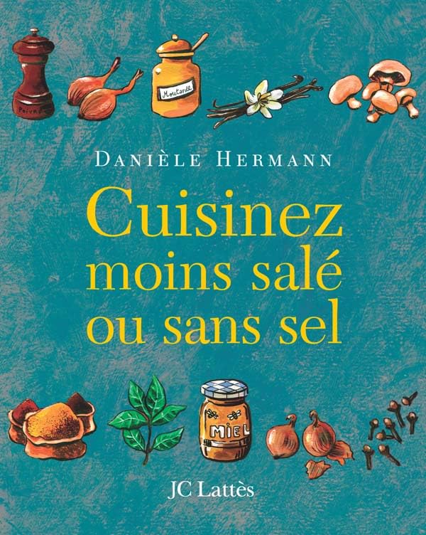Cuisinez moins salé ou sans sel 9782709629669