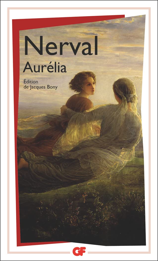 Aurélia : Un Roman à faire, Les Nuits d'octobre, Petits Châteaux de Bohême, Pandora, Promenades et souvenirs 9782080705679