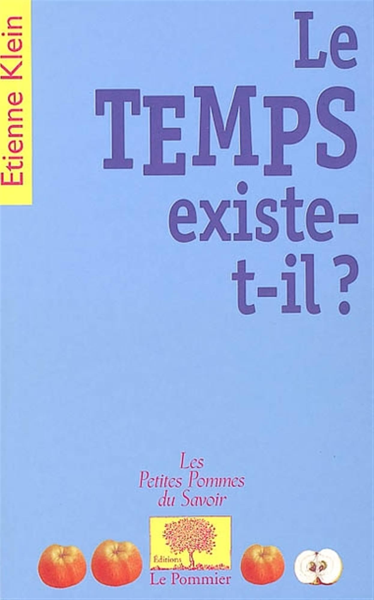 Le Temps existe-t-il ? 9782746500181