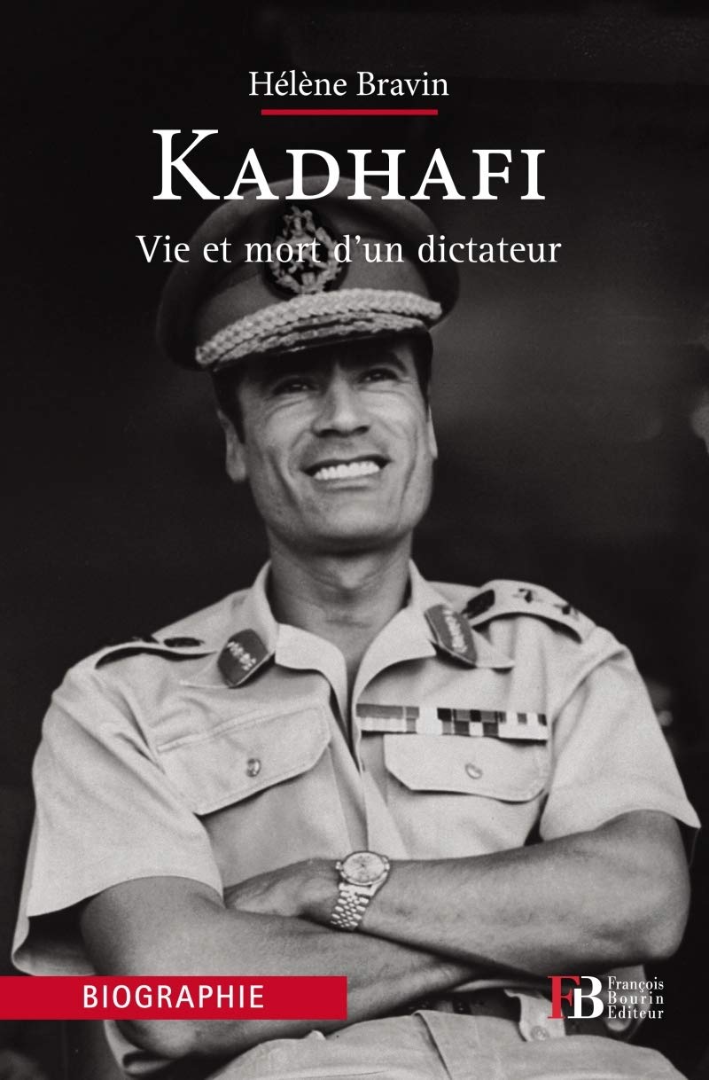 Kadhafi: Vie et mort d'un dictateur 9782849412855