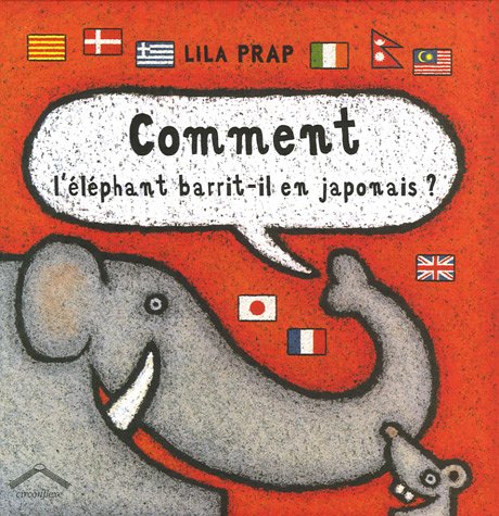 Comment l'éléphant barrit-il en japonais ? 9782878333671