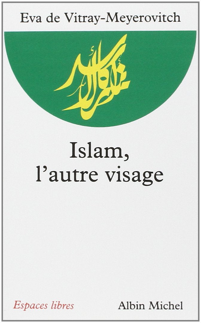 Islam, l'autre visage : Entretiens avec Rachel et Jean-Pierre Cartier 9782226077530