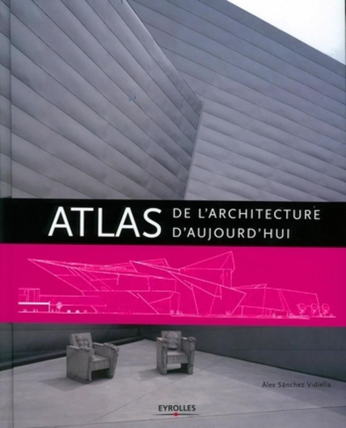 Atlas de l'architecture d'aujourd'hui 9782212123821