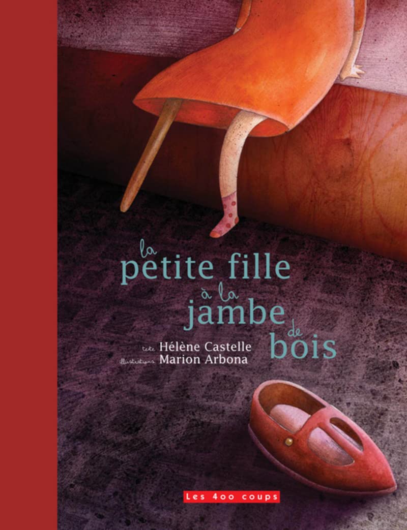 Petite fille à la jambe de bois 9782895404828
