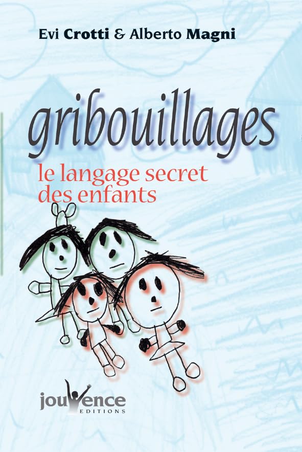 Gribouillages : Le langage secret des enfants 9782883531604