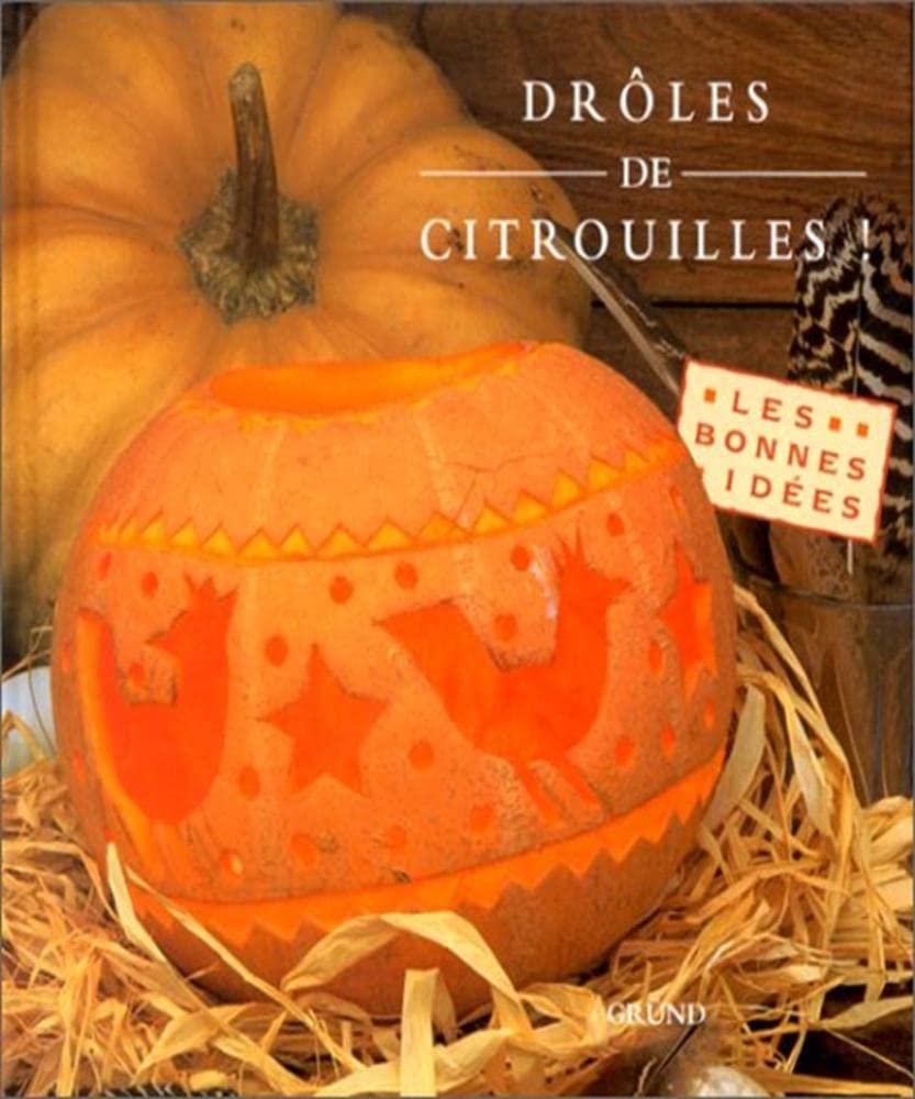 Drôles de citrouilles ! 9782700055689