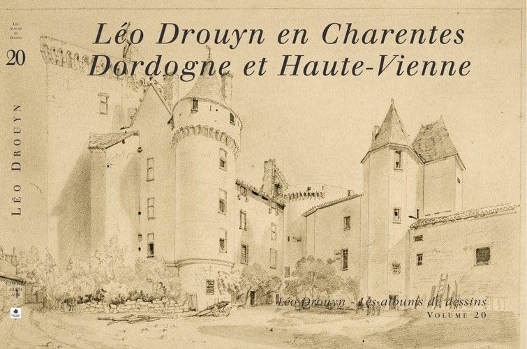 Leo drouyn en charentes, dordogne et haute-vienne (vol 20) 9782913568938