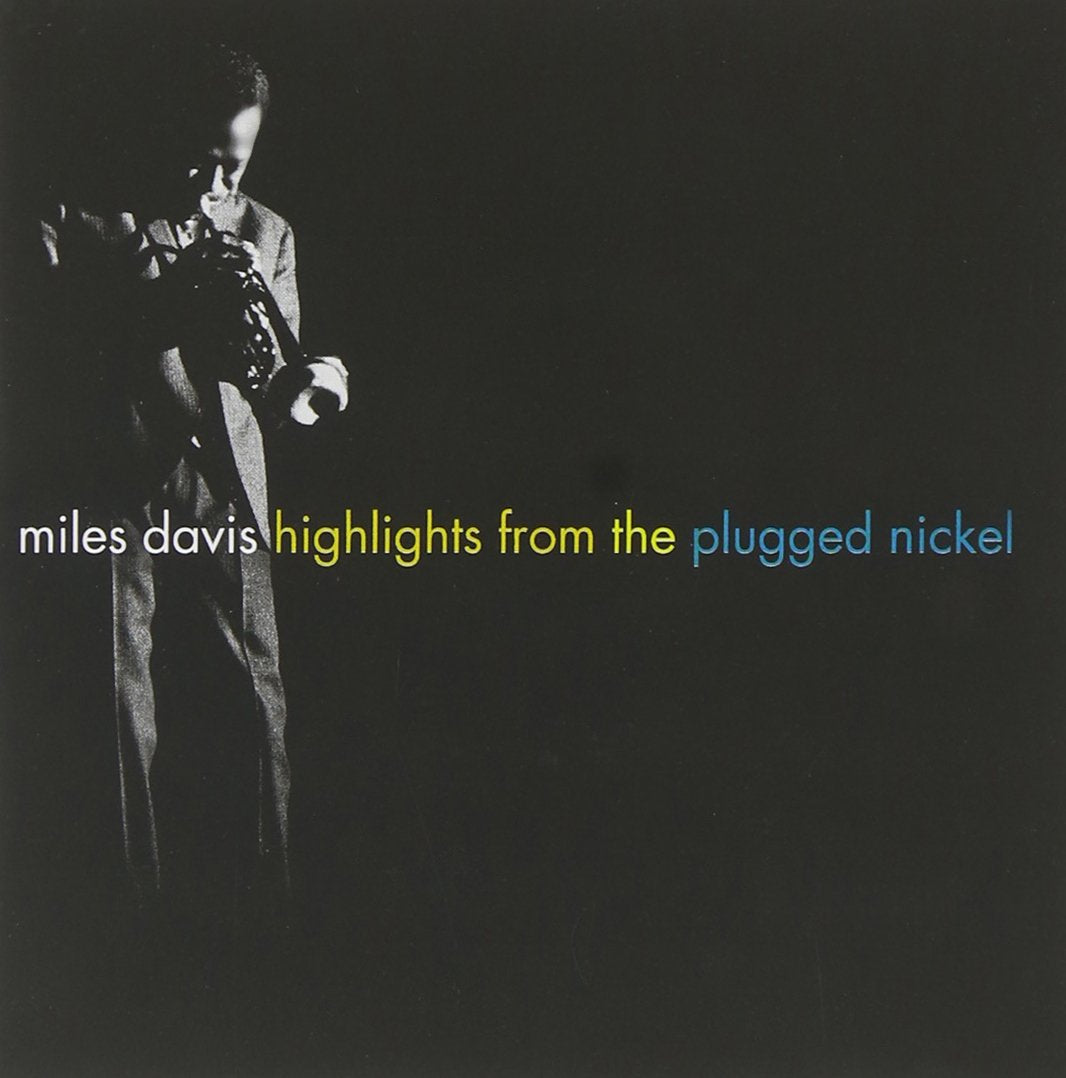 Highlights From The Plugged Nickel 5099748143426