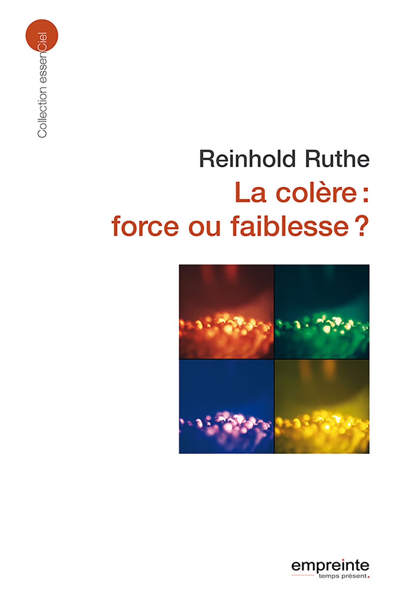La colère : force ou faiblesse ? 9782356140098