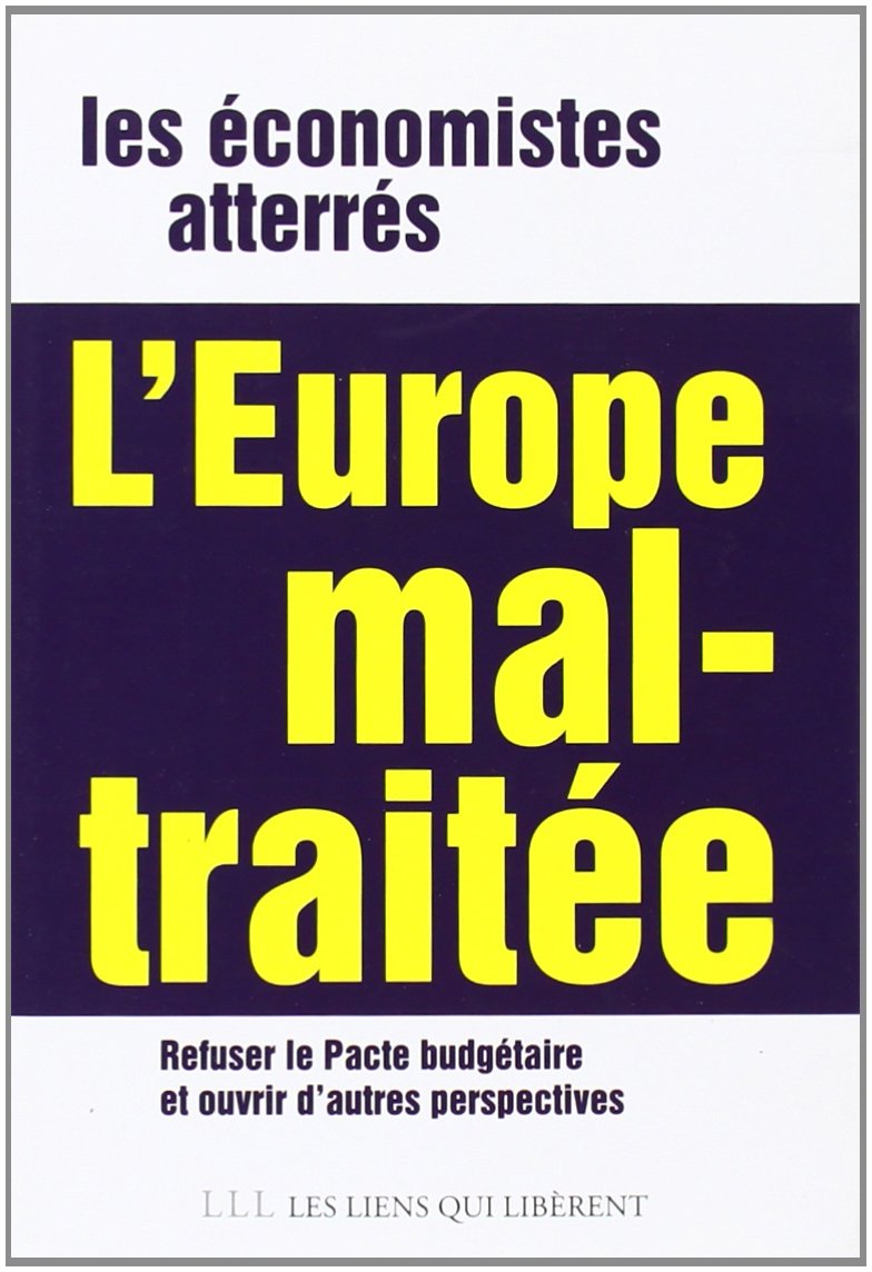 L'europe mal-traitée: Refuser le pacte budgétaire 9791020900005