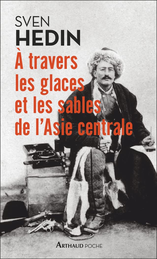 À travers les glaces et les sables de l'Asie centrale 9782080252265