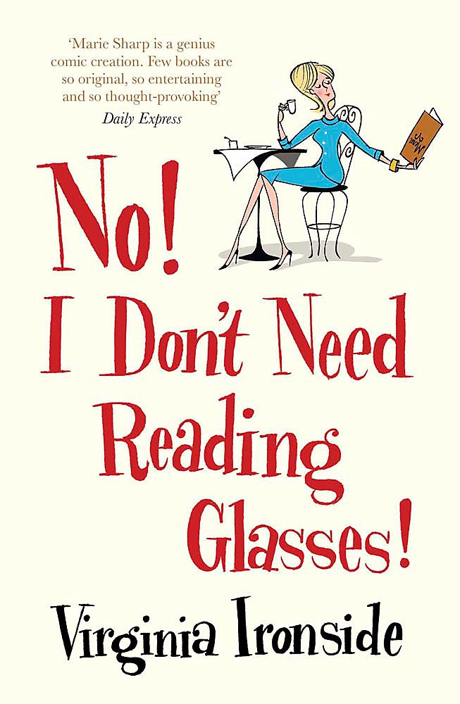 No! I Don't Need Reading Glasses: Marie Sharp 2 9781780878607
