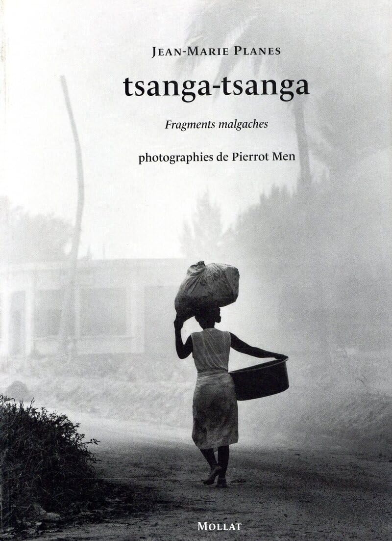 Tsanga, tsanga. Fragments malgaches 9782909351537