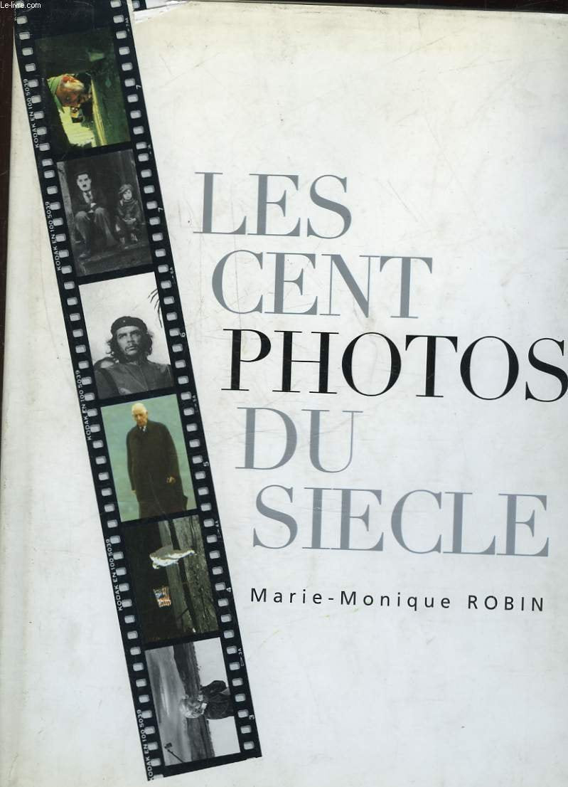 Les cent photos du siècle 9782744130694