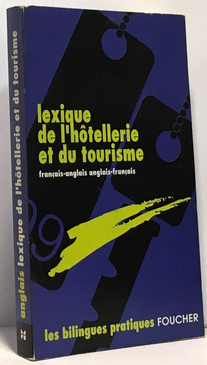 LEXIQUE HOTELLERIE ET TOURISME (Ancienne édition) 9782216030163