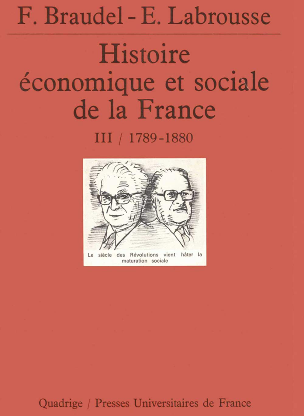 Histoire économique et sociale de la France, tome 3 : 1789-1880 9782130446552