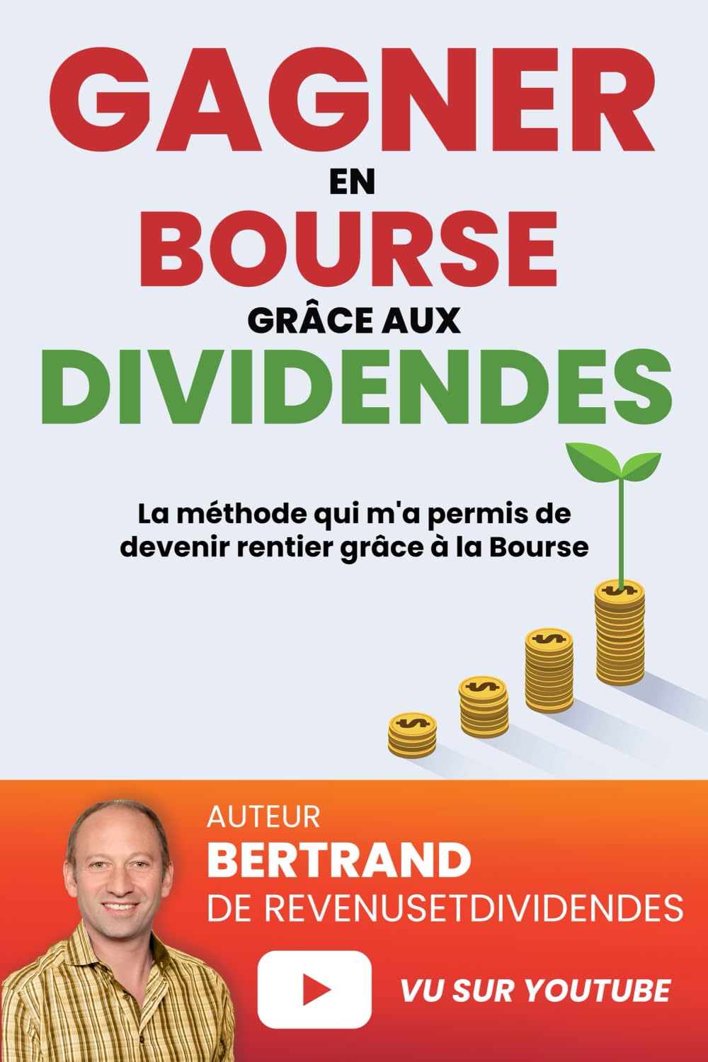 Gagner en Bourse Grâce aux Dividendes 9782956149316