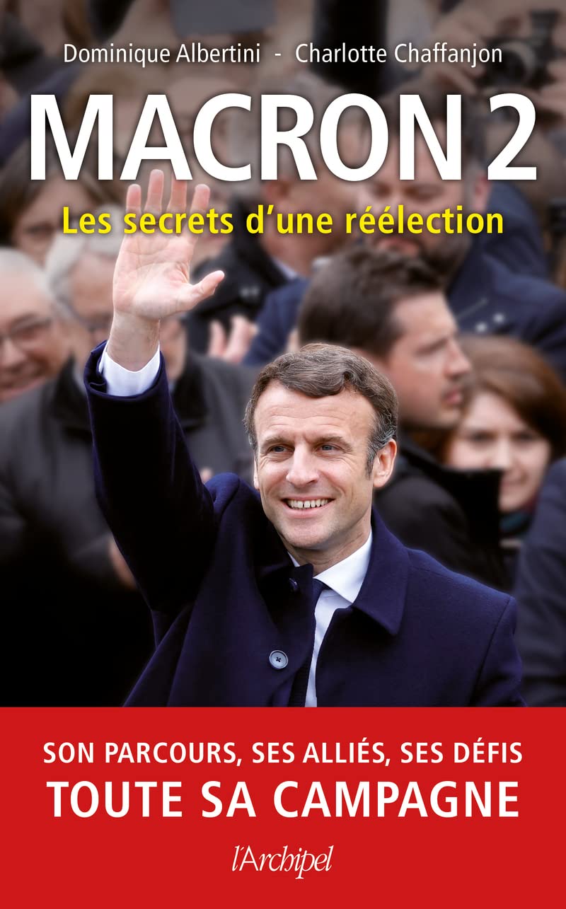 Macron 2, Les secrets d'une réélection 9782809844269