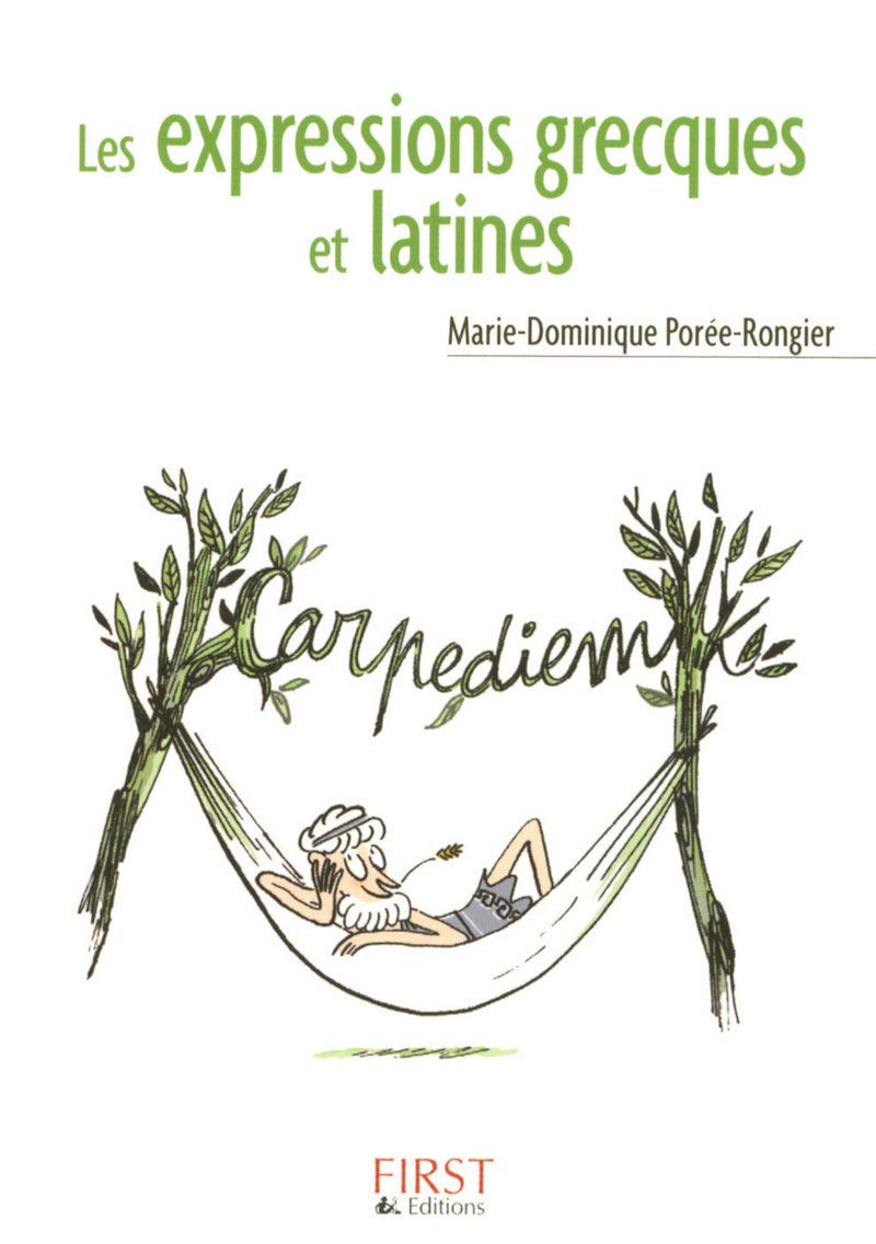 Le Petit Livre de - Les Expressions grecques et latines 9782754004770