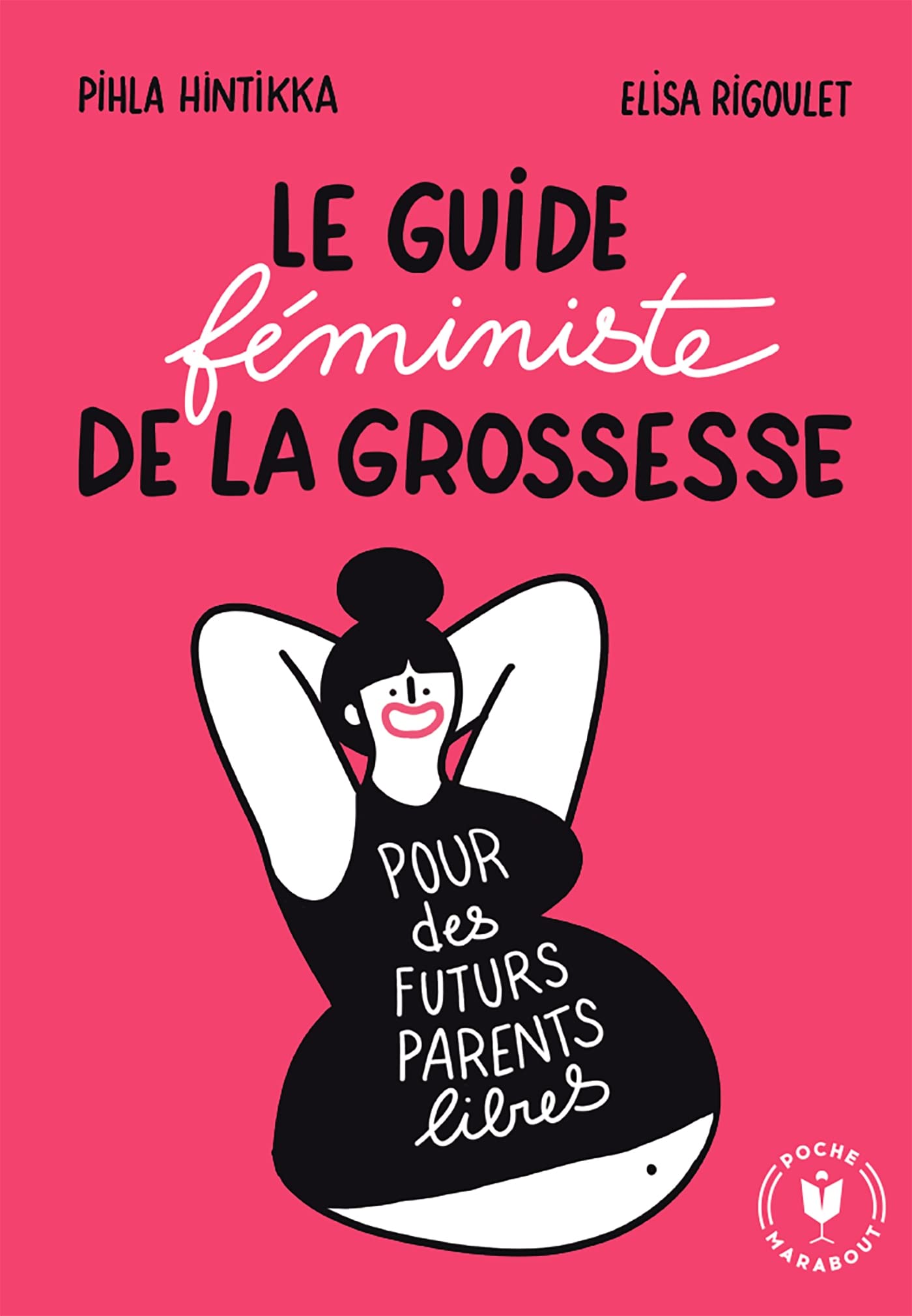Le guide féministe de la grossesse 9782501176453