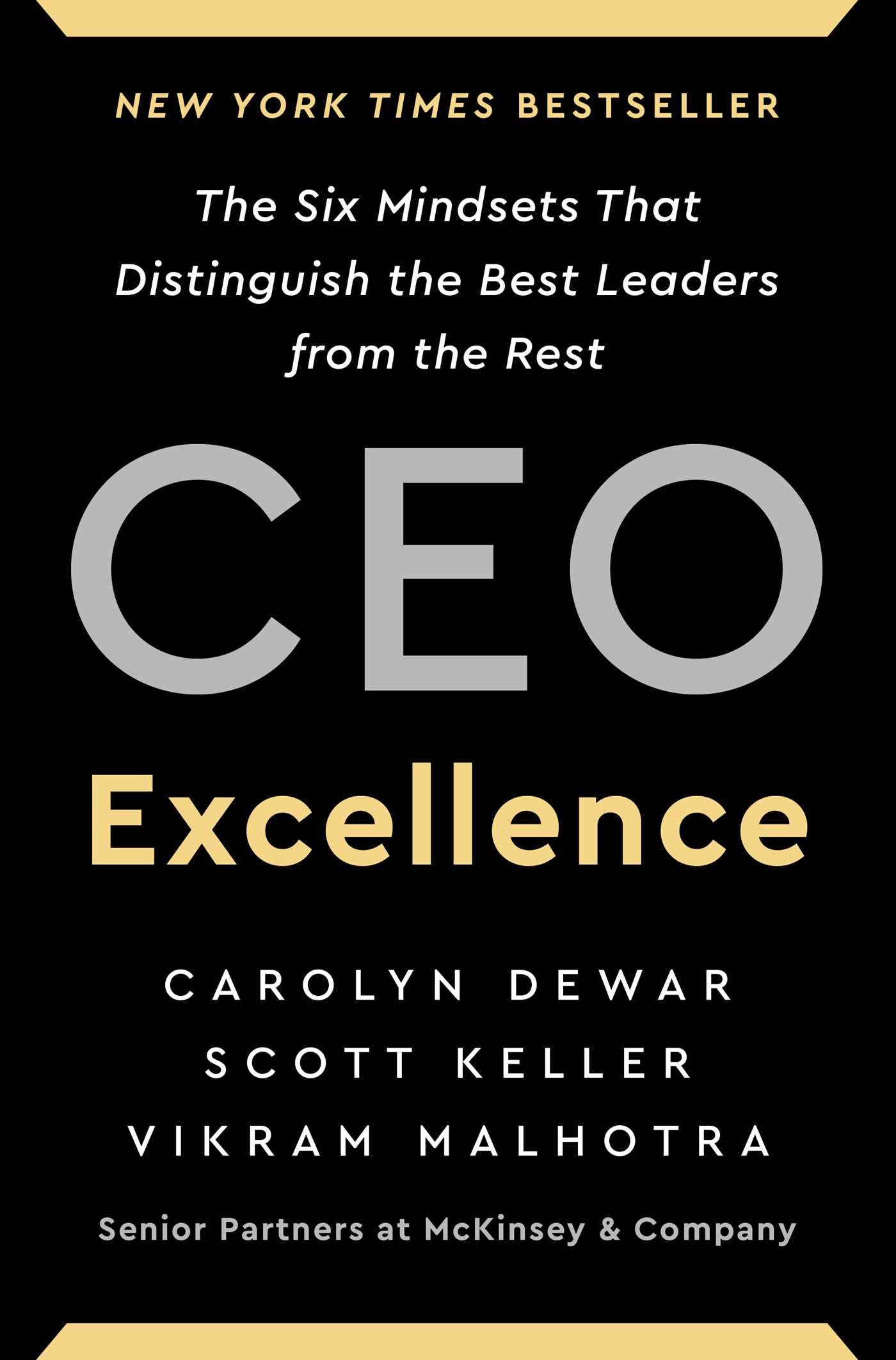 CEO Excellence: The Six Mindsets That Distinguish the Best Leaders from the Rest 9781982179670
