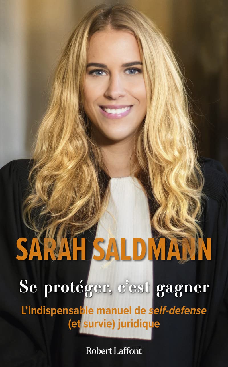 Se protéger, c'est gagner - L'Indispensable manuel de self-défense (et survie) juridique 9782221267912